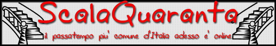 Tutto sulla scala 40, ma anche burraco online gratis